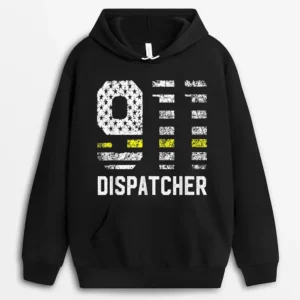 911 Dispatcher - Funny 911 Dispatcher Gifts Dispatch Outfit Hoodie - Black