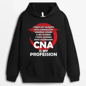 Awesome CNA Is My Profession Nursing Assistant Nurse  Hoodie - Black