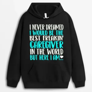 Best Caregiver In The World  Funny Gift Hoodie - Black